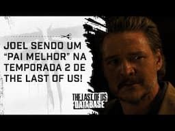 JOEL confessa TUDO (e SE confessa) para ELLIE na TEMPORADA 2 de THE LAST OF US!