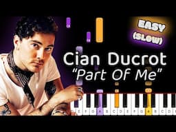 Learn To Play Part Of Me Cian Ducrot on Piano! (Easy) SLOW 50% Speed