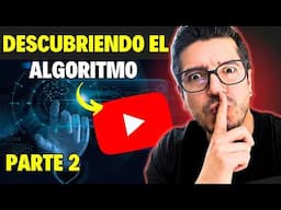 (PARTE 2) Qué CARAX*$ QUIERE EL ALGORITMO DE YOUTUBE PARA VIRALIZAR NUESTROS VIDEOS?