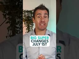 Super Changes Hit July 1 - Act Before the EOFY Year #Superannuation #Super #RetirementPlanning