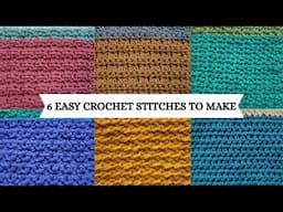 Crochet Stitch Compilation: 6 Easy Stitches | Tutorial, DIY, Beginner Crochet, Simple, Fun, Pretty 👋