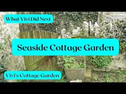 Vivi's Cottage Garden: My Seaside Cottage Garden
