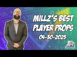 Best Player Prop Bets tonight 4/30/2025 | Millz Shop the Props | PickDawgz Prop Betting | NBA Prop