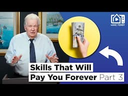 Skills That Will Pay You Forever Part 3