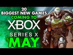 20 Biggest New Xbox Series X Games Coming May 2025