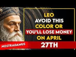 LEO🦁 Avoid THIS Color on April 27 & 28 or You’ll Lose Money in 2025!