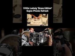 90s Ludwig Brass Edition Supraphonic Refresh