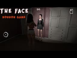 The Face Horror Game | New Update | Chapter 2 | Full Gameplay Walkthrough | Horror Game