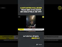 Cantantes son asesinados #musica #noticias #peru