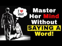 How to Use Dark Psychology to Make Her Want You | Stoic Wisdom |STOICISM
