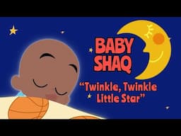 Twinkle Twinkle Little Star Lullaby ⭐ Baby Shaq