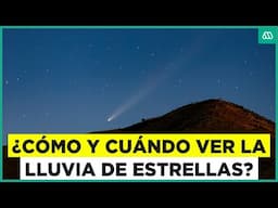 Fenómeno astronómico: ¿Cuándo y cómo apreciar la lluvia de estrellas Eta Acuáridas?