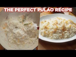 How To Make Perfect Pulao At Home