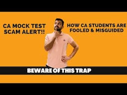 🚨 Beware CA students - CA Mock Test Paper Scam & Fear Mongering | Students beware !