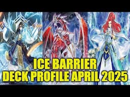 ICE BARRIER DECK PROFILE (APRIL 2025) YU-GI-OH!
