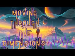 Moving Through Dimensions of Self: 🧘‍♀️ Unlock Your Full Potential! ✨ Sean Clayton