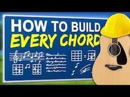 How to Build ANY Guitar Chords EASILY | Beginner ➜ Advanced