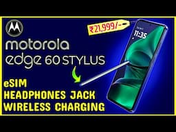 Stylus के साथ सस्ता Flagship‼️Motorola Edge 60 Stylus in ₹22K🔥