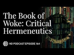 The Book of Woke: Critical Hermeneutics