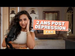 2 ans après ma dépression, où j’en suis ? Je réponds à vos questions !