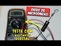 🔴Como Testar Diodo de Microondas Com Multímetro Digital - DIODO DE MICROONDAS