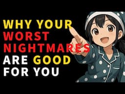 Why Your Worst Nightmares Are Good for You | Dream Interpretation, Subconscious Messages