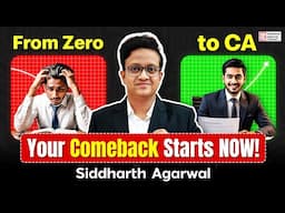 Last Few Days Can Make You a CA—Don’t Stop Now! | CA Siddharth Agarwal