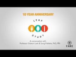 Celebrating the 10th Anniversary of the LEAP (Learning Early About Peanut Allergy) Study