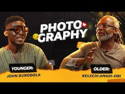 Photography as the Art of Storytelling | Kelechi Amadi-Obi x John Durodola | Bridging Generations