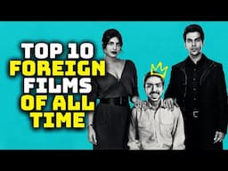 Top 10 Foreign Movies