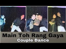 Main Toh Rang Gaya + Tu Mera Hukum Ka | Wedding Dance | Couple Dance | Tilakpure Family | Gladiator