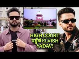 Elvish Yadav पहुँचे High Court रखी ये बड़ी Demand, सुनकर आप भी रह जायेंगे दंग?