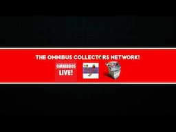 The Omnibus Collectors Network Live Stream