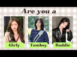 Are You a Girly, Tomboy, or Baddie? 💖🔥 | Fun Personality Test