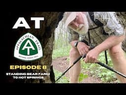 8. Appalachian Trail - Standing Bear Farm to Hot Springs