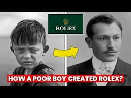 How A Poor Boy Created Rolex? | Rolex watch story & full Biography | Why Rolex is SO EXPENSIVE