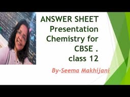 Chemistry CBSE Answer Sheet Presentation Tips MUST Watch ...
