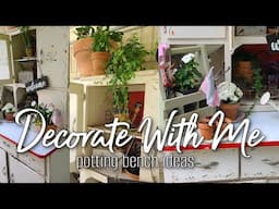 SUMMER DECORATE WITH ME | BACK PORCH DECORATING | POTTING BENCH IDEAS FOR SUMMER || ROBIN LANE LOWE