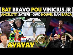 🚨GWO JWÈ RETE GWO JWÈ, SE ATÒ ANCELOTTI DAMOU VINICIUS JR APRE GÒL SA - GWO NOUVÈL NAN BARCA.