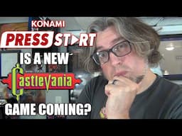 IS A NEW CASTLEVANIA GAME COMING?! Konami Press Start Event Announced