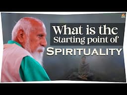What is the Starting point of Spirituality | #pmcenglish