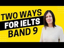 Two Ways for Band 9 Part 2 Stories - IELTS Energy Podcast 1492