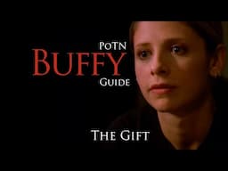 Buffy the Vampire Slayer S05E22: 'The Gift' Analysis & Breakdown | Passion of the Nerd