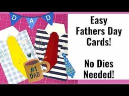 EASY FATHERS DAY CARDS! NO DIES NEEDED!