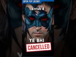 Ye bhi Cancel❌? Krrish 4