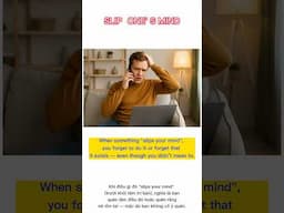 Idiom SLIP ONE'S MIND