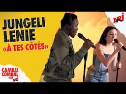 Jungeli x Lenie "À Tes Côtés" en live sur #nrj #camillecombal
