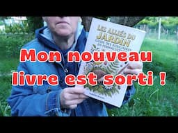 Mon nouveau livre Les Alliés du Jardin, Guide des Auxiliaires en Permaculture est sorti