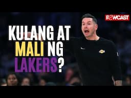 Totoo ba ba ito ang Mali at Kulang sa Los Angeles Lakers