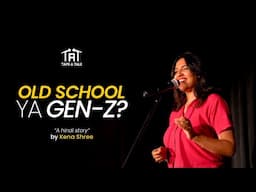 Old School Ya Gen-Z? - Kena Shree | A Hindi Story | Tape A Tale